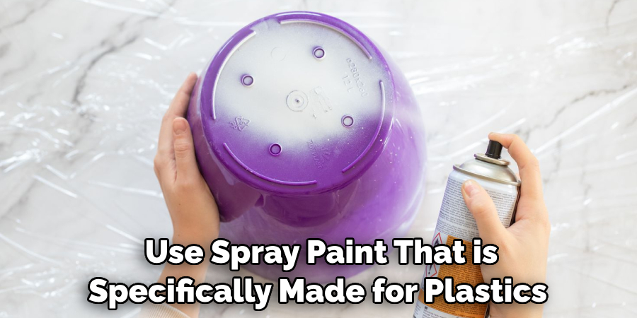  Use Spray Paint That is Specifically Made for Plastics