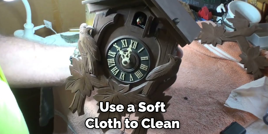 Use a Soft Cloth to Clean