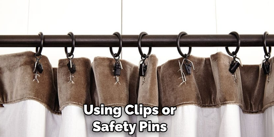 Using Clips or Safety Pins
