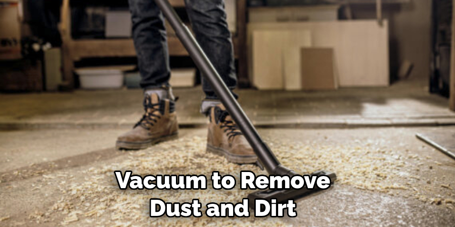 Vacuum to Remove Dust and Dirt