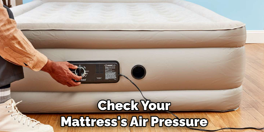 Check Your Mattress's Air Pressure