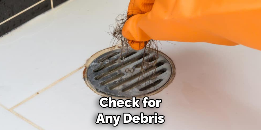 Check for Any Debris