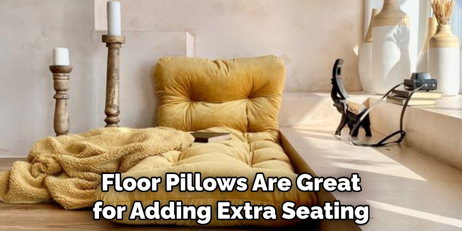 Floor Pillows Are Great for Adding Extra Seating