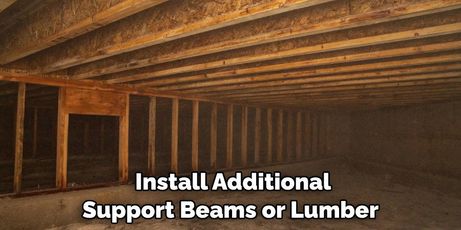  Install Additional Support Beams or Lumber