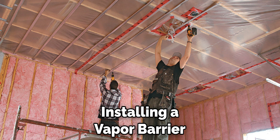 Installing a Vapor Barrier