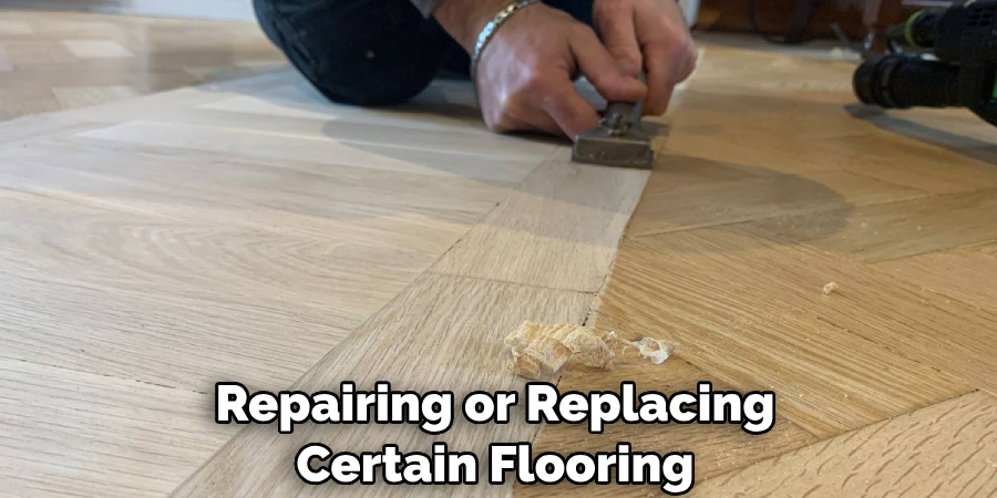 Repairing or Replacing Certain Flooring