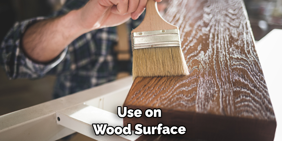 Use on Wood Surface