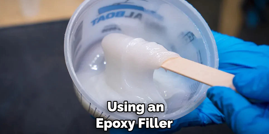  Using an Epoxy Filler
