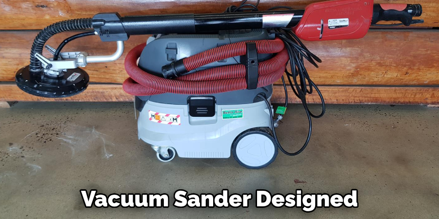 Vacuum Sander Designed