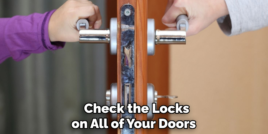  Check the Locks on All of Your Doors 