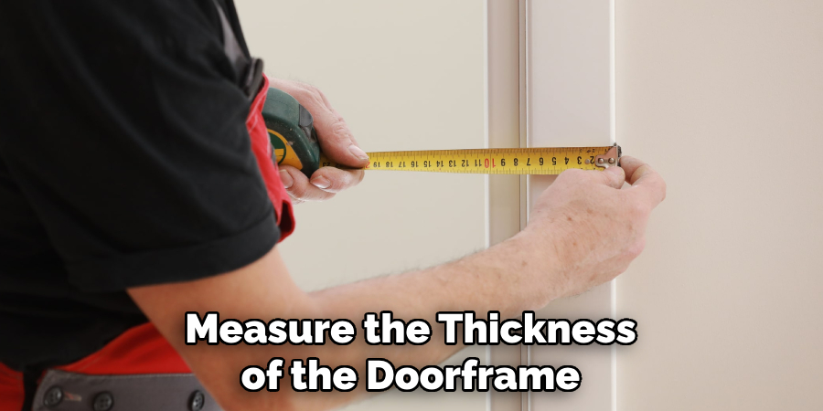 Measure the Thickness of the Doorframe