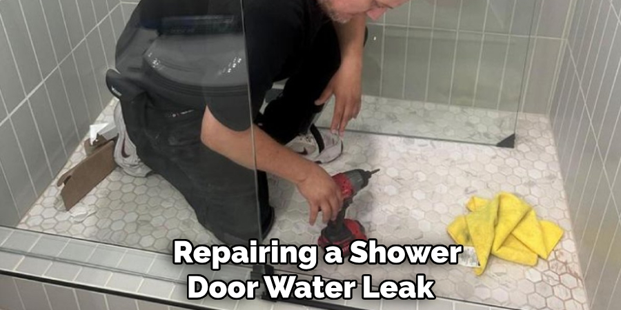  Repairing a Shower Door Water Leak 