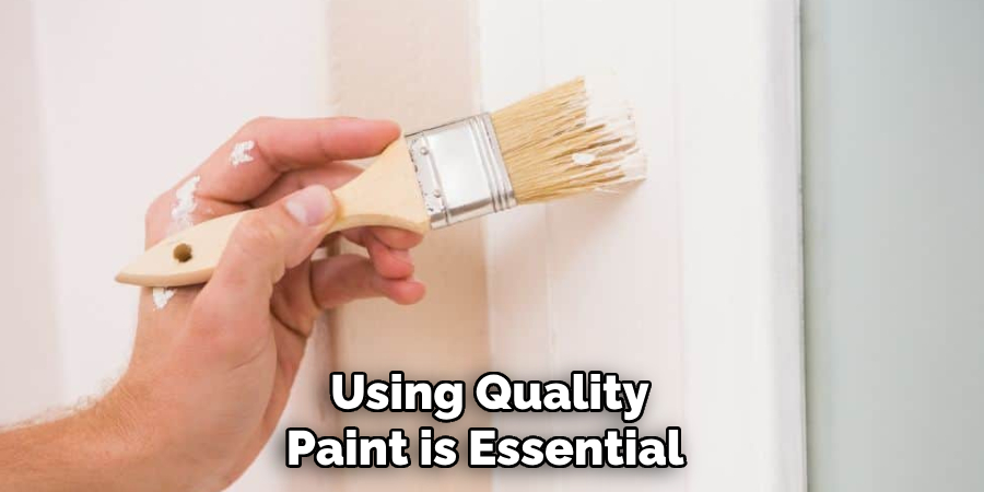 Using Quality Paint is Essential 