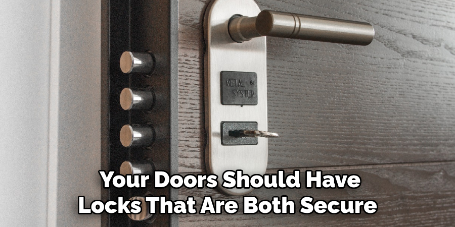 Your Doors Should Have Locks That Are Both Secure 