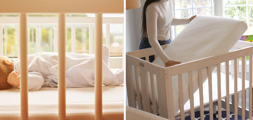 How to Elevate Crib Mattress