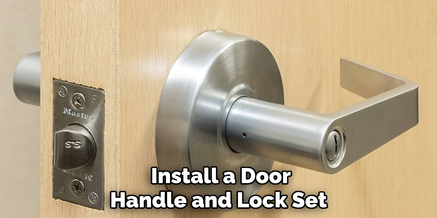 Install a Door Handle and Lock Set
