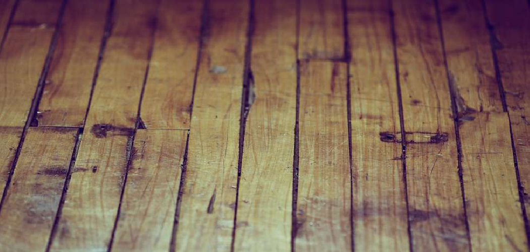 How to Identify Wood Floors in Old Houses