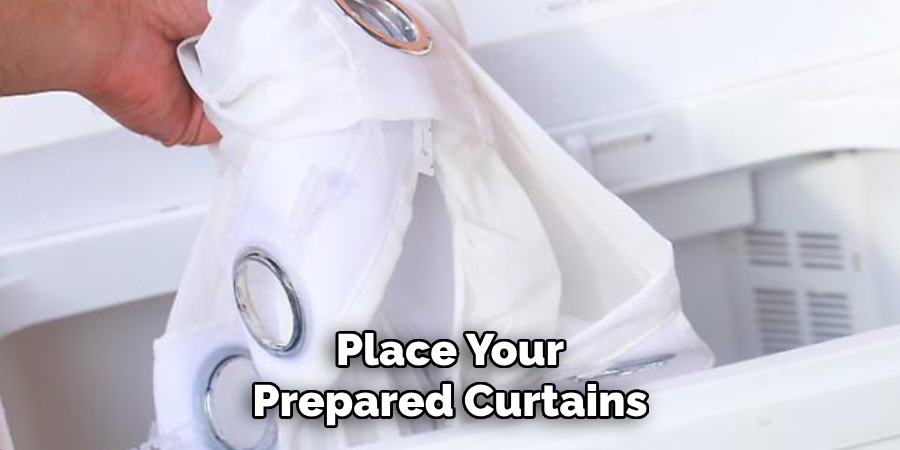 Place Your Prepared Curtains